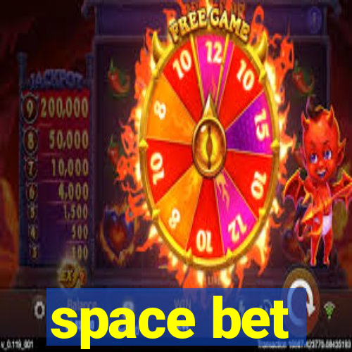 space bet