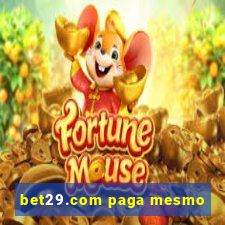 bet29.com paga mesmo