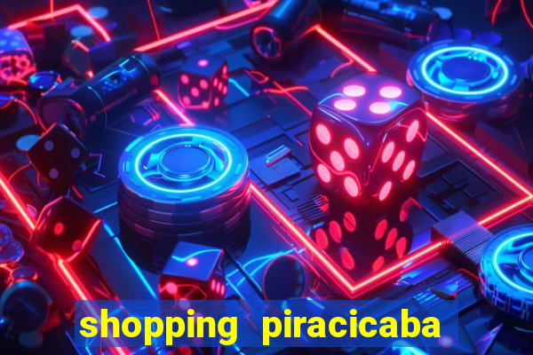 shopping piracicaba - brmalls