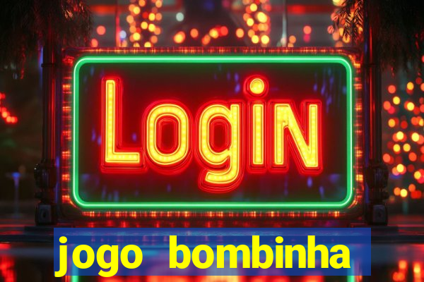 jogo bombinha ganhar dinheiro