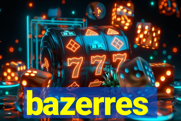 bazerres