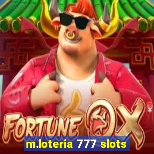 m.loteria 777 slots