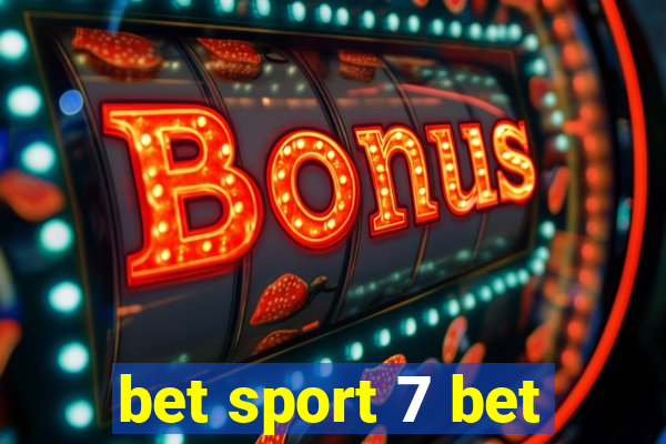 bet sport 7 bet