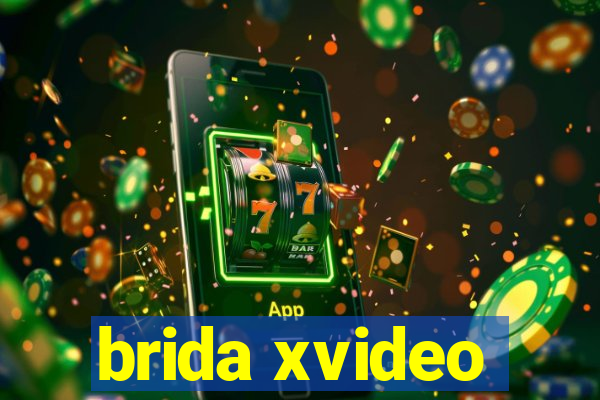 brida xvideo