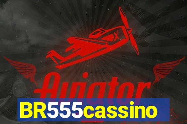 BR555cassino