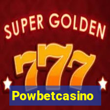 Powbetcasino