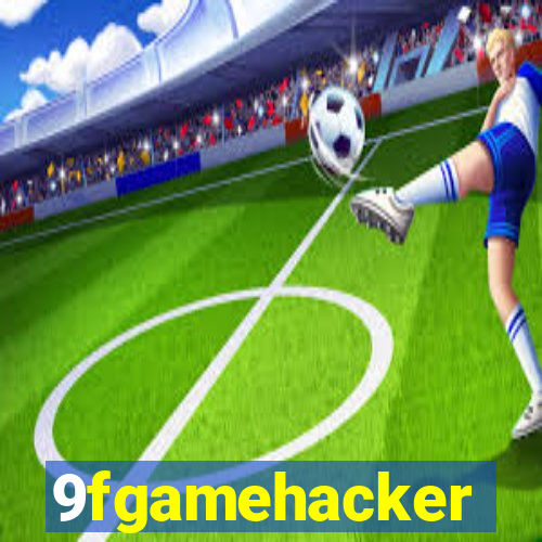 9fgamehacker