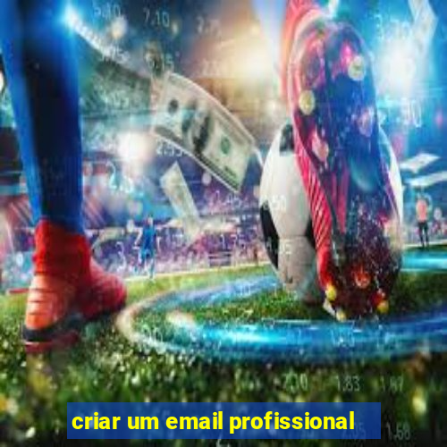 criar um email profissional