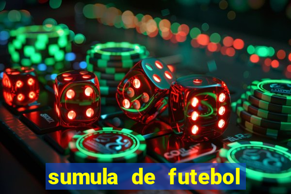 sumula de futebol de campo cbf