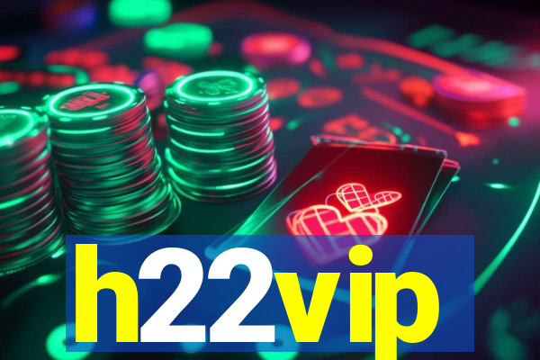 h22vip