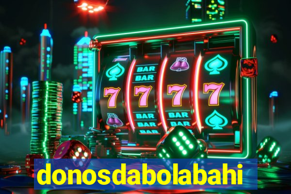 donosdabolabahia