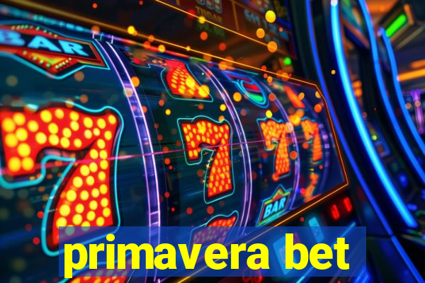 primavera bet