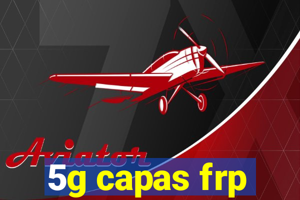 5g capas frp