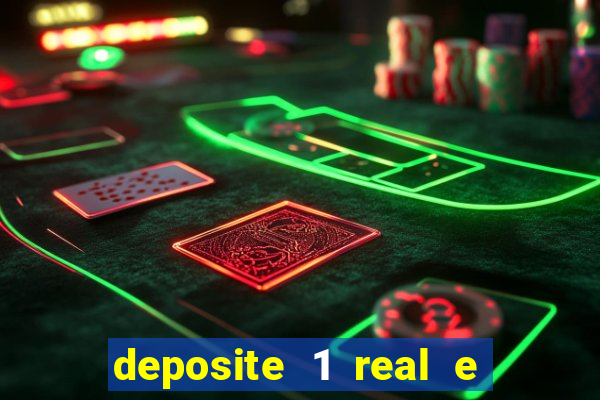 deposite 1 real e ganhe 10