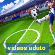 videos aduto