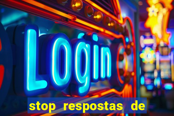 stop respostas de a a z