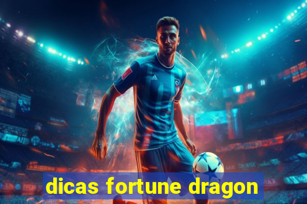 dicas fortune dragon