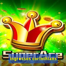 ingressos corinthians