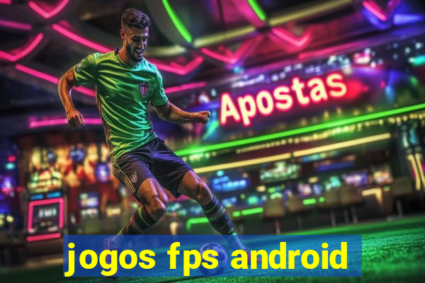 jogos fps android