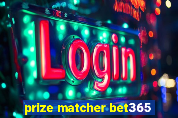 prize matcher bet365