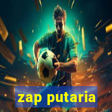 zap putaria