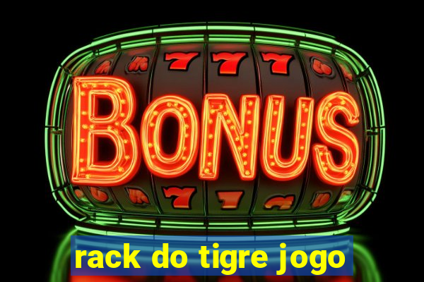 rack do tigre jogo