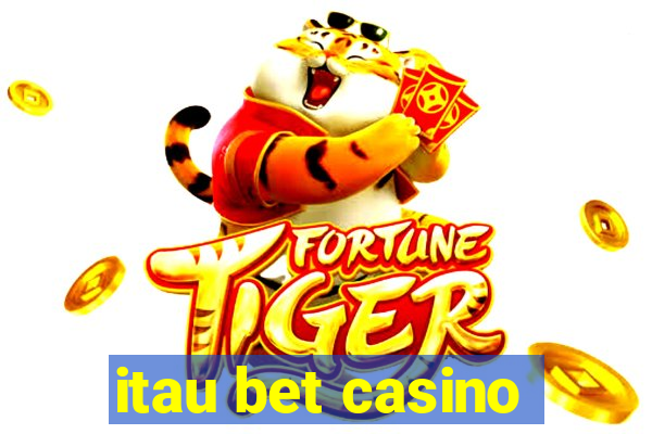 itau bet casino