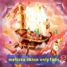 melissa skinn onlyfans