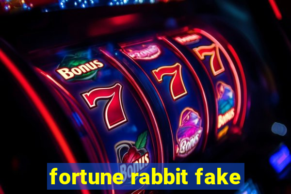 fortune rabbit fake