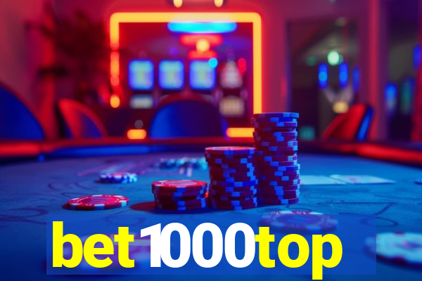 bet1000top