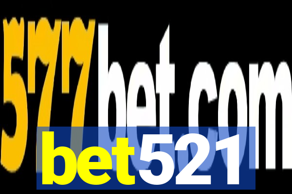 bet521