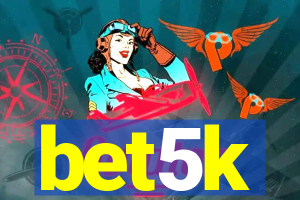 bet5k