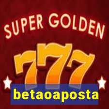 betaoaposta