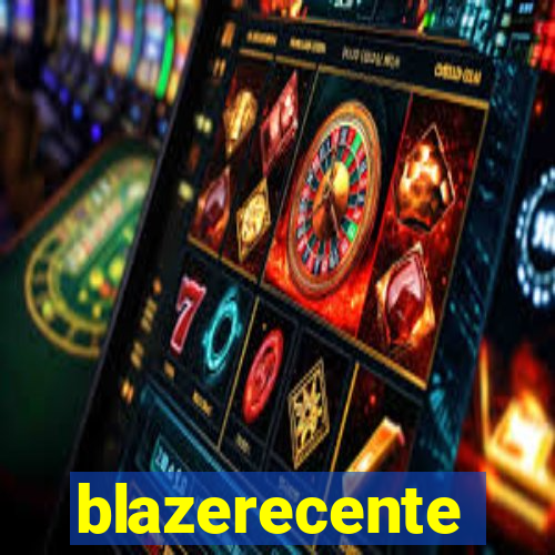 blazerecente