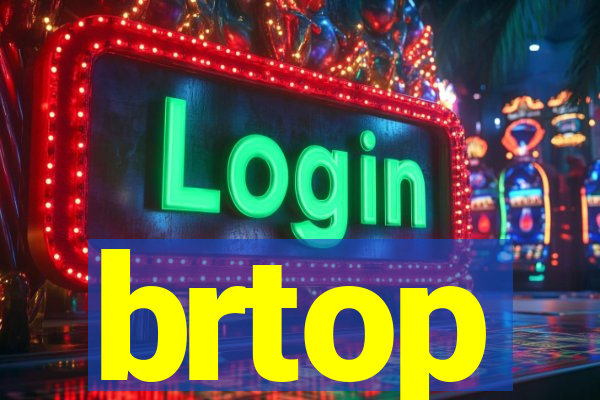 brtop