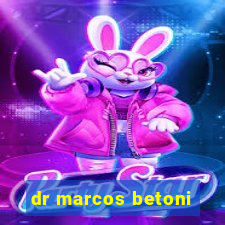 dr marcos betoni