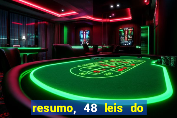 resumo, 48 leis do poder pdf