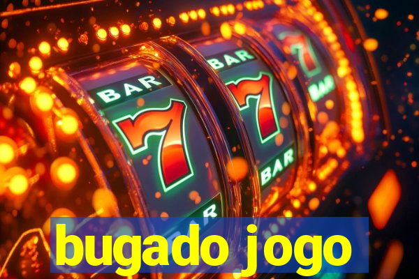 bugado jogo