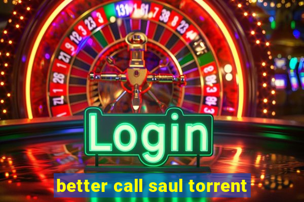 better call saul torrent