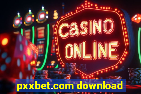 pxxbet.com download