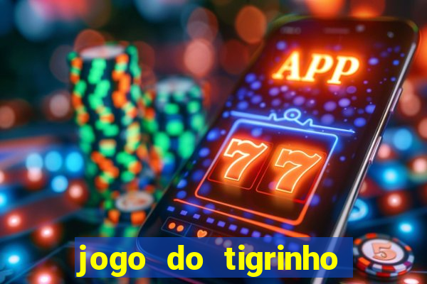 jogo do tigrinho aposta 5 reais