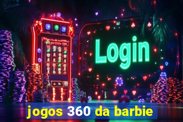 jogos 360 da barbie