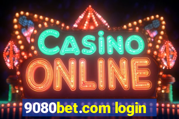 9080bet.com login