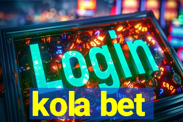 kola bet