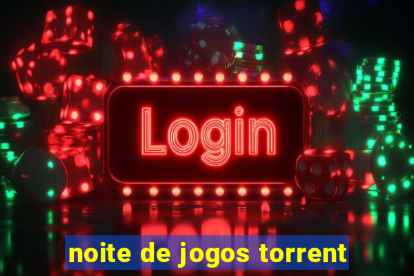 noite de jogos torrent