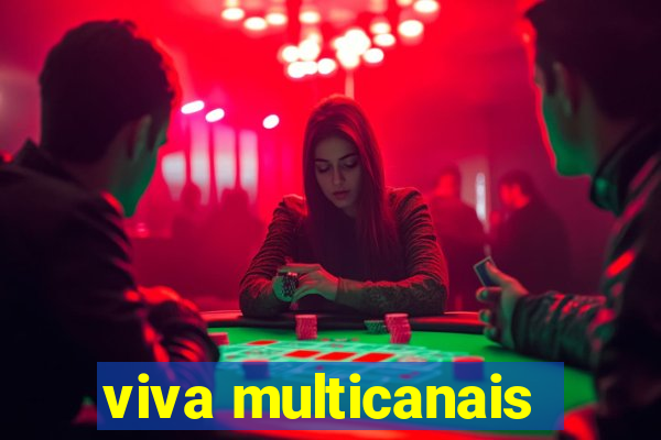 viva multicanais