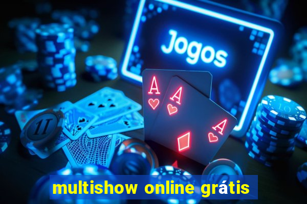 multishow online grátis