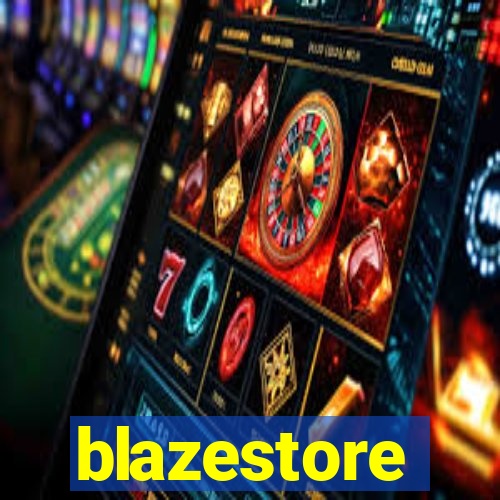 blazestore