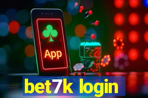 bet7k login