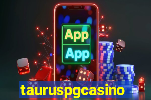 tauruspgcasino